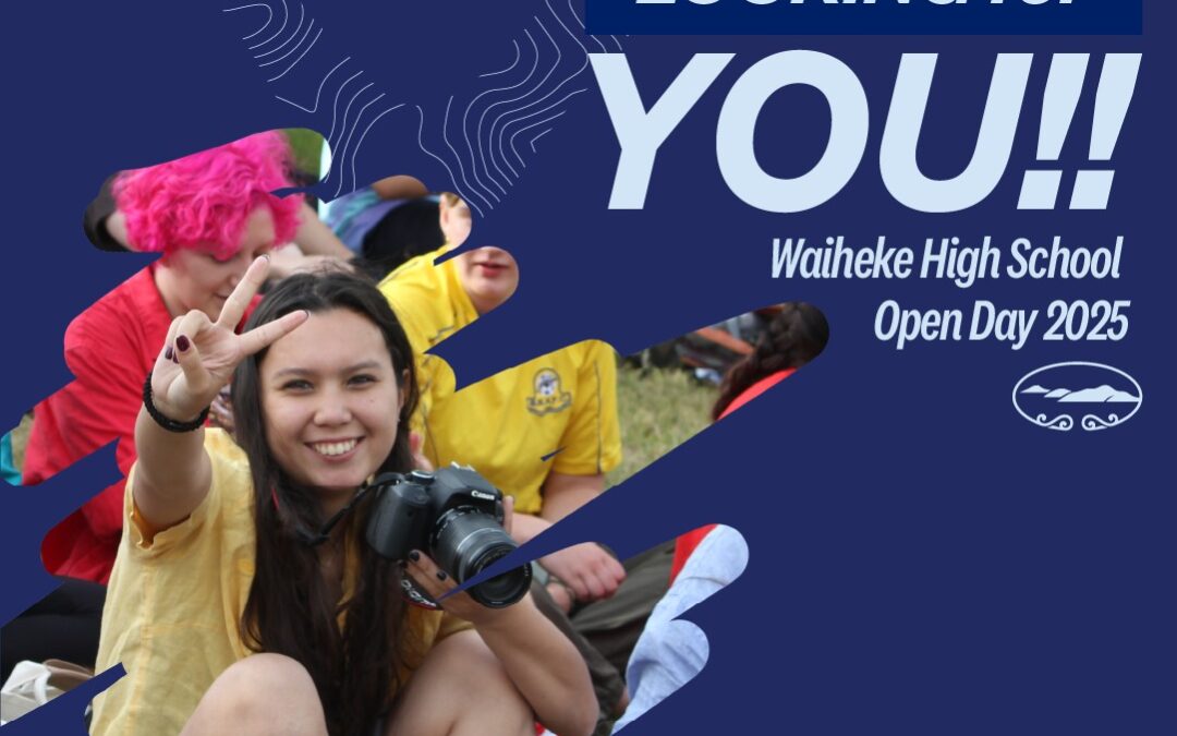 Waiheke High School Open Day! August 3rd 2025