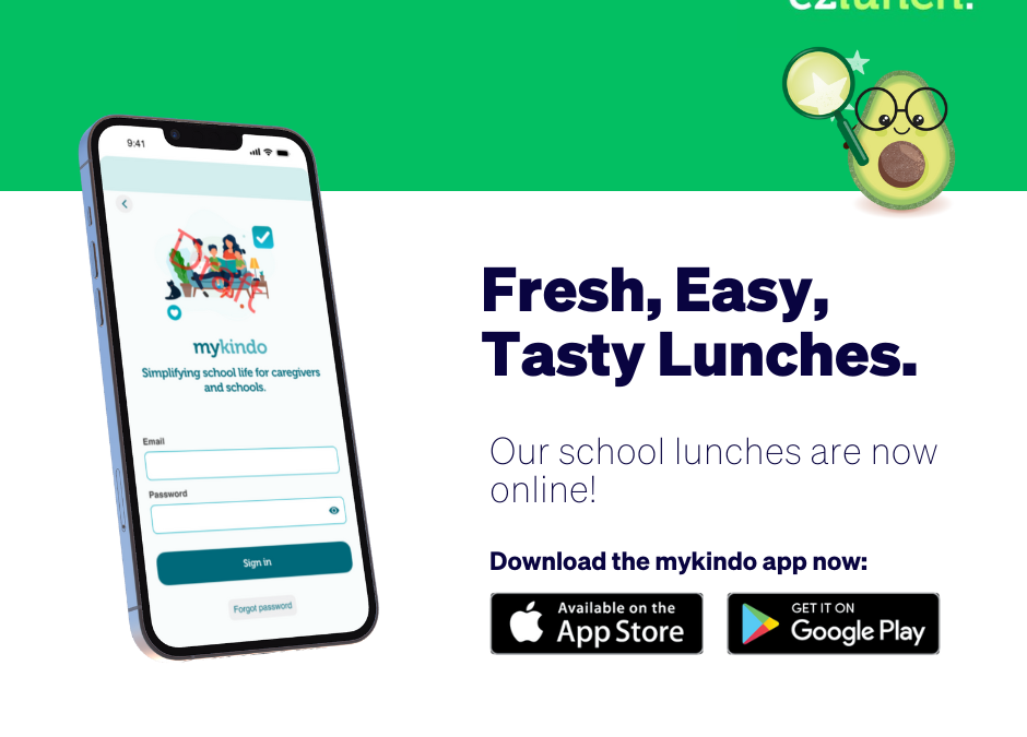 Lunches are available via Ezlunch – 5 Days a Week!