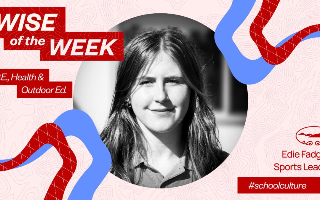 WISE of the Week: Edie Fagden, Year 12