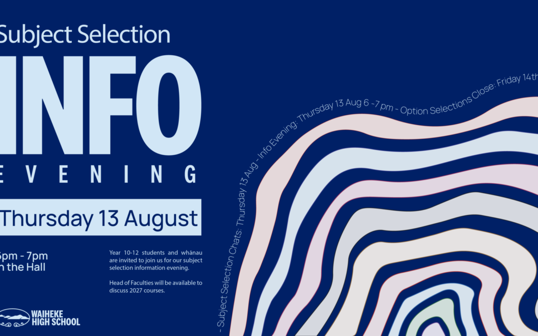 Subject Selection Info Evening, 13th August 6-7pm
