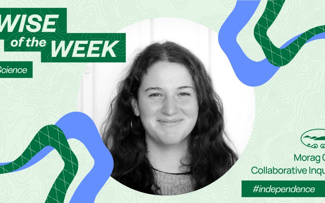 WISE of the Week: Morag Ore, Year 13