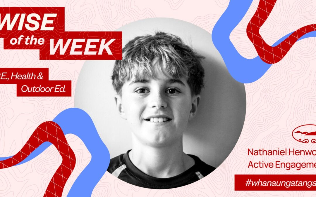 WISE of the Week: Nathaniel Henwood, Year 7